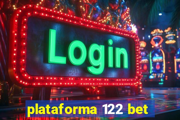 plataforma 122 bet